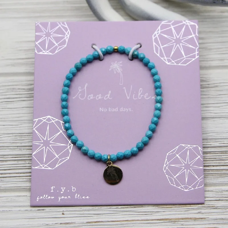 Good Vibes ~ Stretchy Turquoise Bracelet