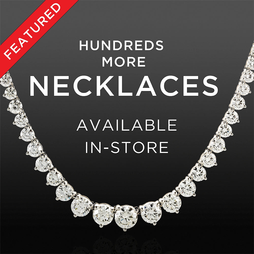 Hundreds More Necklaces Available In-Store!